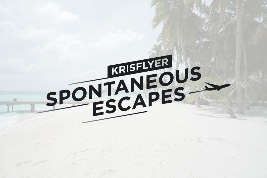 KrisFlyer Spontaneous Escapes