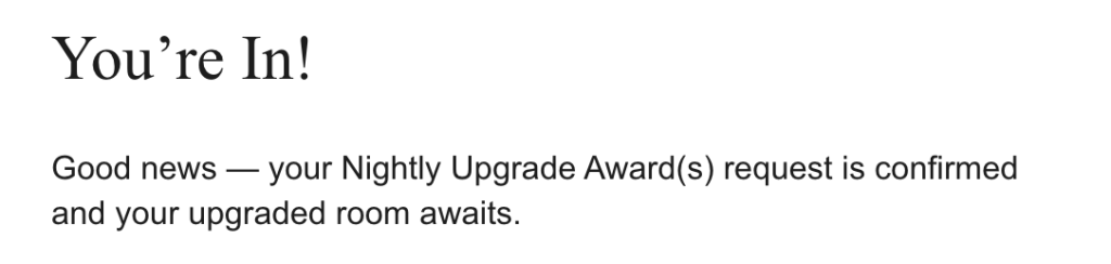 Our Marriott Bonvoy's nightly upgrade award got confirmed.